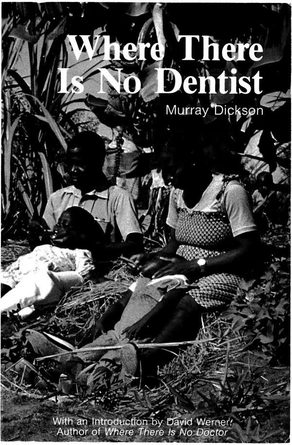 Where There Is No Dentist